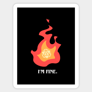 Funny I'm Fine in Fire Critical Fail Flame Sticker